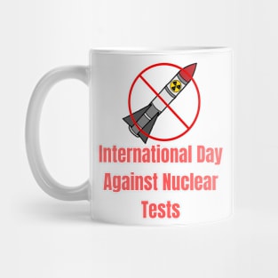 International Day Against Nuclear Tests Mug